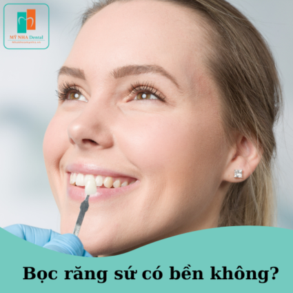 răng sứ có bền không