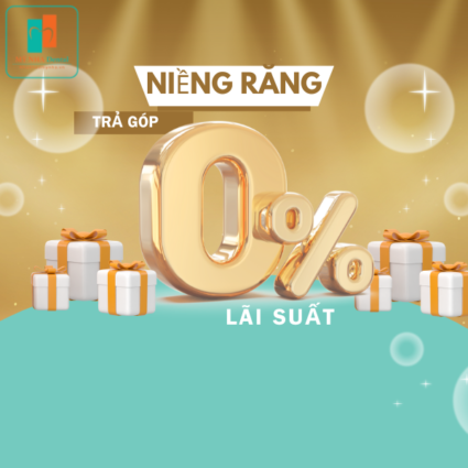 niềng răng trả góp 0% lãi suất